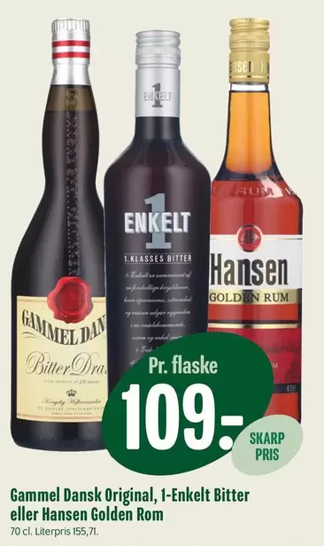 Gammel Dansk Original, 1-Enkelt Bitter eller Hansen Golden Rum