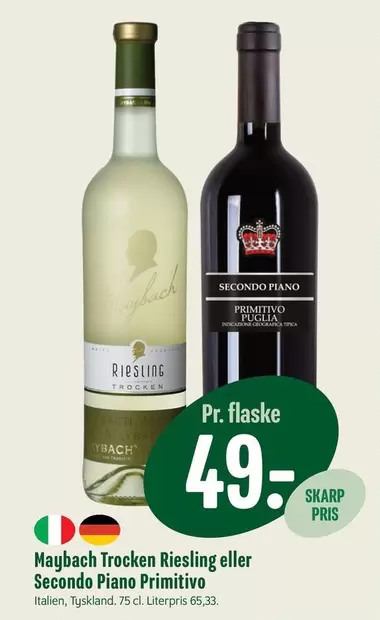 Maybach Trocken Riesling eller Secondo Piano Primitivo