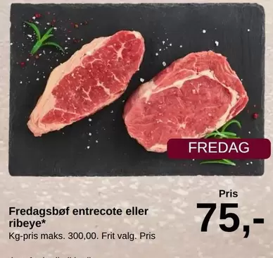 Fredagsbøf entrecote eller ribeye