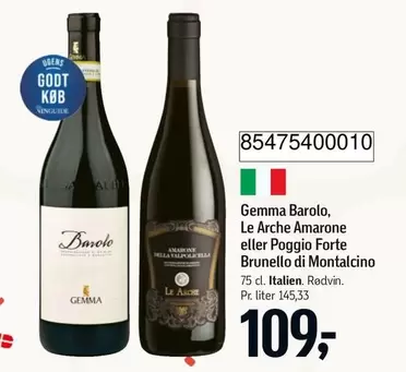 Gemma Barolo, Le Arche Amarone eller Poggio Forte Brunello di Montalcino