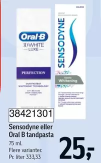 Oral B - Sensodyne eller  tandpasta