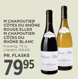 CÔTES DU RHÔNE ROUGE ELLER CÔTES DU RHÔNE BLANC