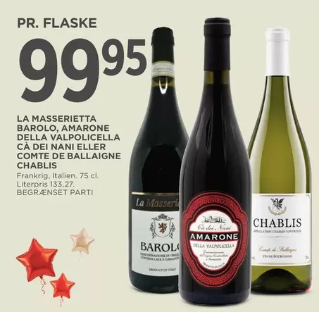 Barolo, Amarone della Valpolicella, Cà dei Nani eller Comte de Ballagne Chablis