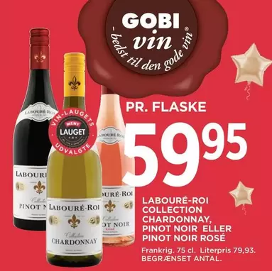 Den - LABOURÉ-ROI COLLECTION CHARDONNAY, PINOT NOIR ELLER PINOT NOIR ROSÉ