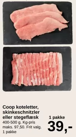 Coop koteletter, skinkeschnitzler eller stegeflæsk