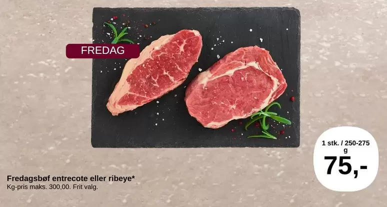 Fredagsbøf entrecote eller ribeye