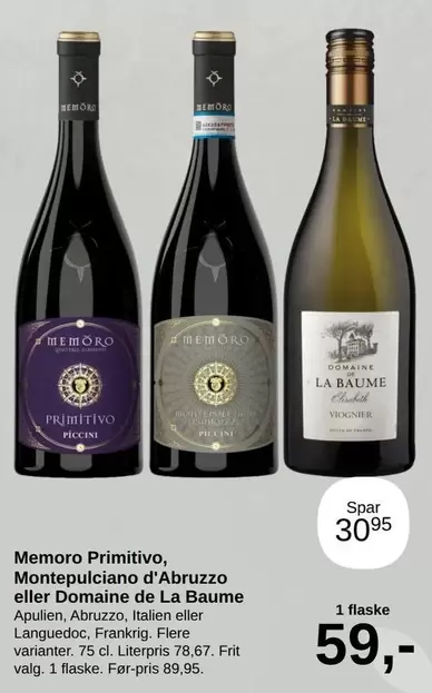 Memoro Primitivo, Montepulciano d'Abruzzo eller Domaine de La Baume