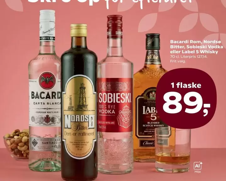 Den - Bacardi Rom, Nordso Bitter, Sobieski Vodka eller Label 5 Whisky