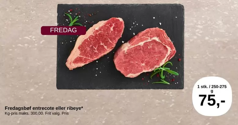 Fredagsbøf entrecote eller ribeye