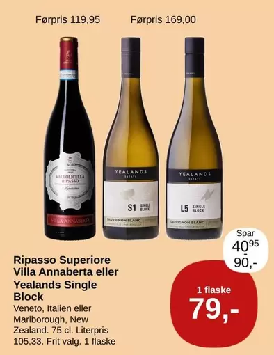Ripasso Superiore Villa Annaberta eller Yealands Single Block