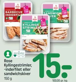 Rose - Kyllingestrimler, -inderfilet eller sandwichskiver