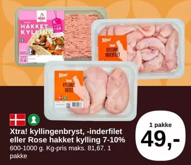 Rose - Xtra! kyllingenbryst, -inderfilet eller hakket kylling