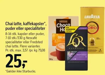 Chai latte, kaffekapsler, puder eller specialiteter