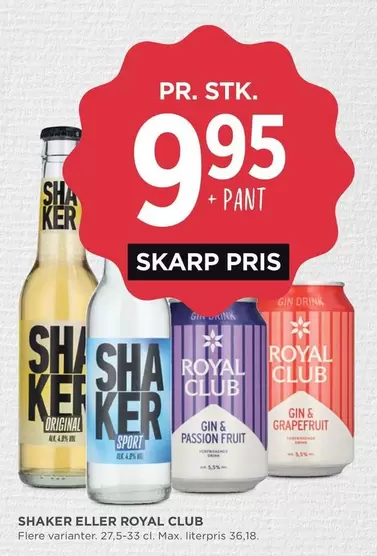 SHAKER ELLER ROYAL CLUB