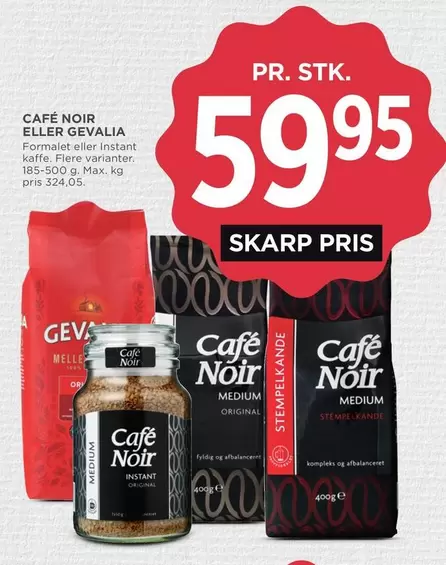 CAFÉ NOIR ELLER GEVALIA