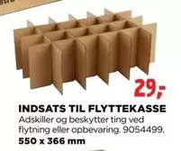 INDSATS TIL FLYTTEKASSE Adskiller og beskytter ting ved flytning eller opbevaring. 9054499.