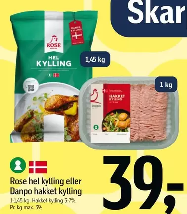 Rose - Hel kylling eller Danpo hakket kylling