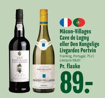 Den - Mâcon-Villages Cave de Lugny eller  Kongelige Livgardes Portvin