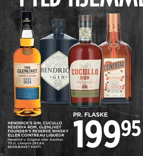 Cointreau - GIN, CUCULLO RESERVA ROM, GLENLIVET FOUNDER'S RESERVE WHISKY ELLER COINTREAU LIQUEUR
