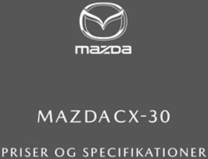 Mazda katalog | Cx 30 priser og udstyr januar 2026 | 2026-01-03T00:00:00.000Z - 2026-01-17T00:00:00.000Z