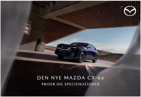 Mazda katalog i Silkeborg | Mazda cx 6e priser og udstyr maj 2026 | 2026-01-01T00:00:00.000Z - 2026-12-31T00:00:00.000Z