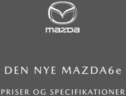 Mazda katalog i Frederikshavn | mazda6e priser og udstyr juni 2025 | 2025-06-17T00:00:00.000Z - 2025-12-31T00:00:00.000Z