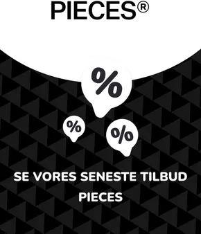 Pieces katalog i Holstebro | Tilbud Pieces | 2025-07-03T00:00:00.000Z - 2026-07-03T00:00:00.000Z