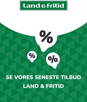 Land & Fritid katalog i Varde | Tilbud Land & Fritid | 2025-07-03T00:00:00.000Z - 2026-07-03T00:00:00.000Z