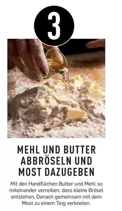 Kleine - MEHL UND BUTTER ABBRÖSELN UND MOST DAZUGEBEN