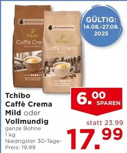 Tchibo - Caffè Crema Mild oder Vollmundig