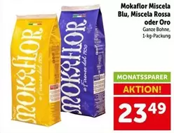 Miscela Blu, Miscela Rossa oder Oro