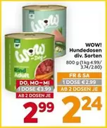 Wow - Hundedosen div. Sorten