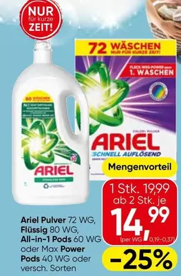 Ariel Pulver 72 WG, Flüssig 80 WG, All-in-1 Pods 60 WG oder Max Power Pods 40 WG