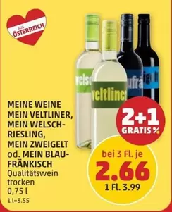 MEINE WEINE MEIN VELTLINER, MEIN WELSCH-RIESLING, MEIN ZWEIGELT od. MEIN BLAUFRÄNKISCH