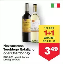 Teroldego Rotaliano oder Chardonnay