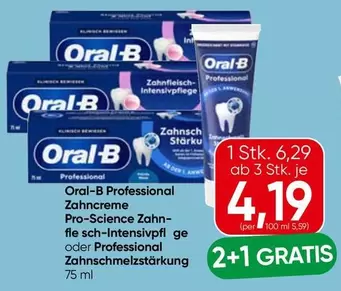 Oral-B Professional Zahncreme Pro-Science Zahnfleisch-Intensivpflege oder Professional Zahnschmelzstärkung