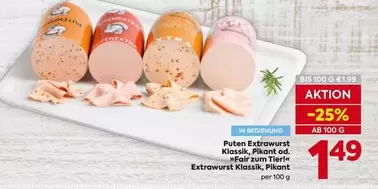 Puten Extrawurst Klassik, Pikant od. "Fair zum Tier!" Extrawurst Klassik, Pikant