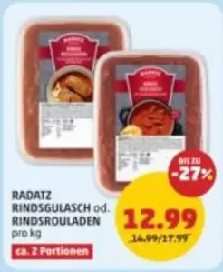 RADATZ Rindsgulasch od. Rindsrouladen pro kg