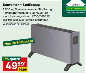 Konvektor + Stoffbezug 2.000 W, Flammenhemmender Stoffbezug, Temperaturregelung: 5-35 °C, 3 Heizmodi, Leistungsstufen: 1.200/2.000 W, BxHxT: 525x325x189 (mit Standfuß)