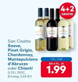 San Cisalto Soave, Pinot Grigio, Chardonnay, Montepulciano d'Abruzzo oder Chianti