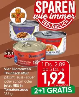 Thunfisch - Vier Diamanten MSC pikant, süss-sauer oder scharf oder jetzt NEU in Tomatensauce