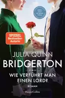 Bridgerton – Wie verführt man einen Lord?
