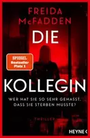 Die Kollegin - Wer hat sie so sehr gehasst, dass sie sterben musste?