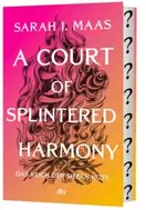 A Court of Splintered Harmony