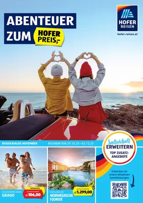 Hofer Katalog in Murau | Blättern Sie online im HOFER REISEN Katalog | 2025-10-30T00:00:00.000Z - 2025-11-13T00:00:00.000Z