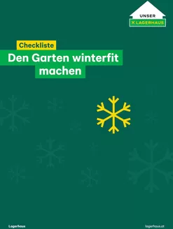 Lagerhaus Katalog in Schwaz | Checkliste den garten winterfit machen | 2025-12-10T00:00:00.000Z - 2025-12-24T00:00:00.000Z