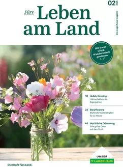 Lagerhaus Katalog in Schwaz | Magazin furs leben am land 02 2025 | 2025-01-01T00:00:00.000Z - 2025-12-31T00:00:00.000Z