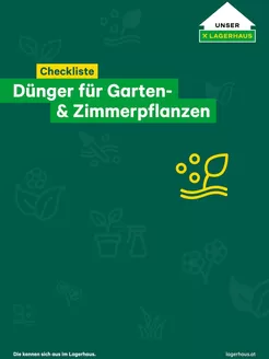 Lagerhaus Graz Land Katalog in Bad Leonfelden | Lagerhaus Graz Land Checkliste: Dünger für Garten- & Zimmerpflanzen | 2025-12-15T00:00:00.000Z - 2025-12-29T00:00:00.000Z