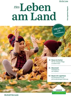 Lagerhaus Katalog in St. Georgen am Fillmannsbach | Magazin furs leben am land herbst 2026 | 2026-09-01T00:00:00.000Z - 2026-11-30T00:00:00.000Z