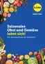 Lidl Katalog in Heiligenkreuz im Lafnitztal | Obst und Gemüse | 2026-01-01T00:00:00.000Z - 2026-12-31T00:00:00.000Z
